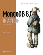 MongoDB 8.0 в действии. Третье издание. Работа с платформой данных Atlas