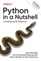 Python in a Nutshell: A Desktop Quick Reference, Fourth Edition