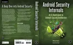 Android Security Internals: An In-Depth Guide to Android’s Security Architecture