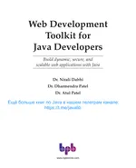 Web Development Toolkit for Java Developers: Build dynamic, secure, and scalable web applications with Java