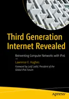 Third Generation Internet Revealed: Reinventing Computer Networks with IPv6