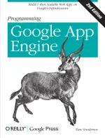 Programming Google App Engine, Second Edition