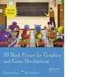 3D Math Primer for Graphics and Game Development, Second Edition