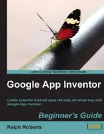 Google App Inventor Beginner's Guide