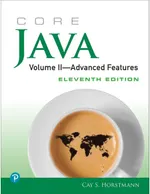 Core Java Volume II–Advanced Features, Eleventh Edition