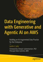 Data Engineering with Generative and Agentic AI on AWS: Building an AI-Augmented Data Practice for the Enterprise