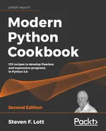 Modern Python Cookbook: Second Edition