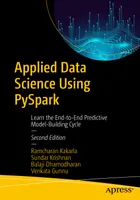 Applied Data Science Using PySpark: Learn the End-to-End Predictive Model-Building Cycle, Second Edition