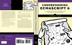 Understanding ECMAScript 6: The Definitive Guide for JavaScript Developers