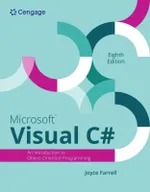 Microsoft Visual C#: An Introduction to Object-Oriented Programming, Eighth Edition