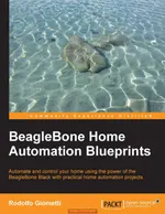 BeagleBone Home Automation Blueprints