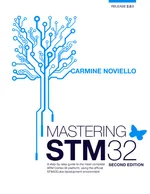 Mastering STM32 - Second Edition: A step-by-step guide to the most complete ARM Cortex-M platform, using the official STM32Cube development environment