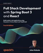 Полноценная разработка с Spring Boot 3 и React. Четвертое издание