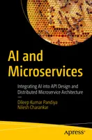 AI and Microservices: Integrating AI into API Design and Distributed Microservice Architecture