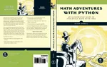 Math Adventures with Python: An Illustrated Guide to Exploring Math with Code