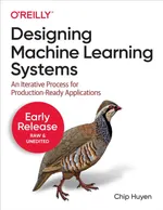 Designing Machine Learning Systems: An Iterative Process for Production-Ready Applications