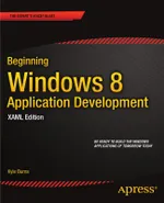 Beginning Windows 8 Application Development: XAML Edition