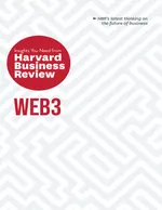 Web3 (Insights You Need from Harvard Business Review)