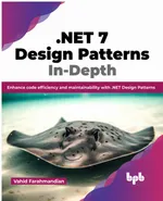 .NET 7 Design Patterns In-Depth