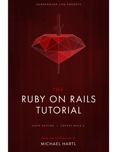 Ruby on Rails Tutorial: Learn Web Development with Rails