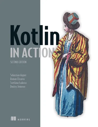 Kotlin in Action. Second Edition
