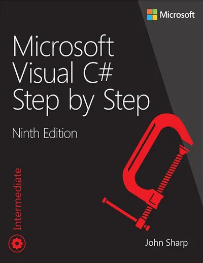 Microsoft Visual C# Step by Step, Ninth Edition