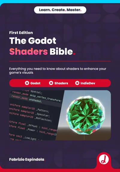 The Godot Shaders Bible. Everything you need to know about shaders to enhance your game’s visuals.