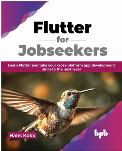 Flutter for Jobseekers: Learn Flutter and take your cross-platform app development skills to the next level