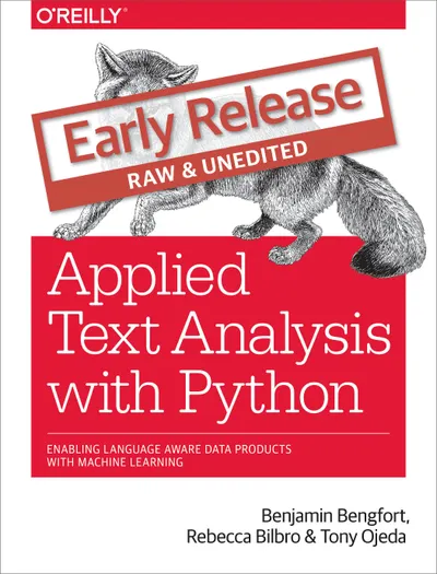 Applied Text Analysis with Python: Enabling Language Aware Data Products with Machine Learning