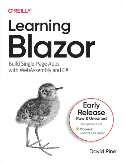 Learning Blazor: Build Single-Page Apps with WebAssembly and C#