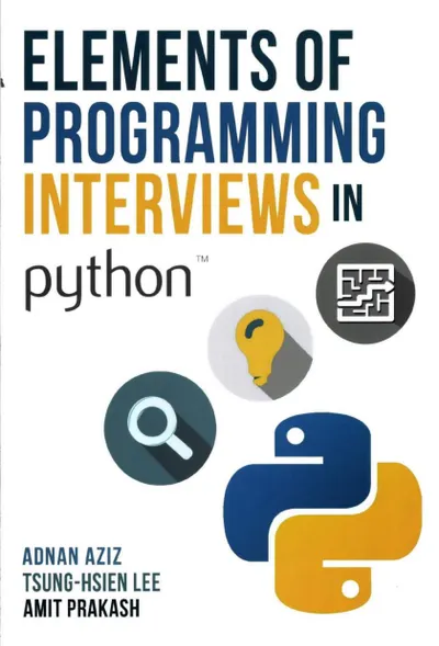 Elements of Programming Interviews in Python: The Insiders' Guide