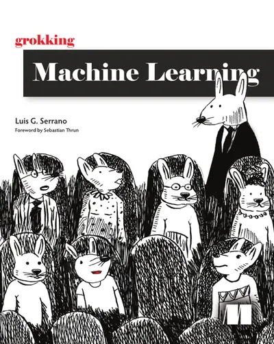 Grokking Machine Learning