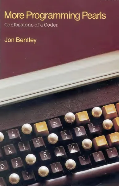 More Programming Pearls: Confessions of a Coder