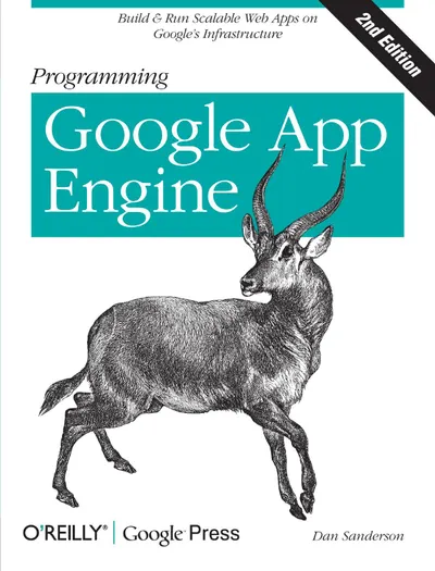 Programming Google App Engine, Second Edition