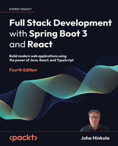 Packt.Full.Stack.Development.with.Spring.Boot.3.and.React