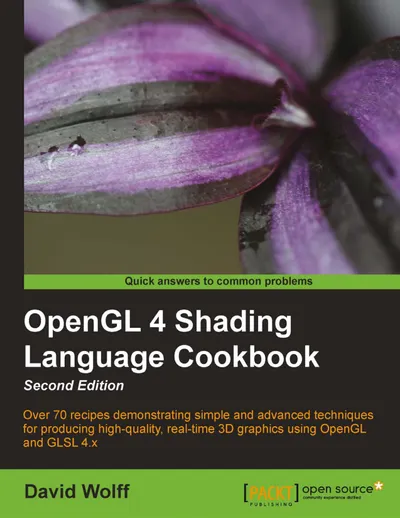 OpenGL 4 Shading Language Cookbook Second Edition