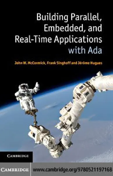 Building Parallel, Embedded, and Real-Time Applications with Ada