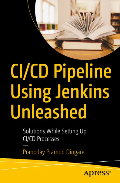 CI/CD Pipeline с использованием Jenkins. Решения при настройке процессов CI/CD