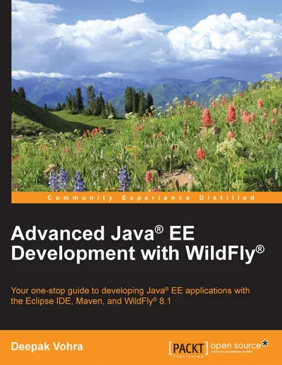 Advanced Java® EE Development with WildFly®