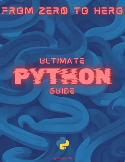 ULTIMATE Python Guide: From Zer0 to Hero