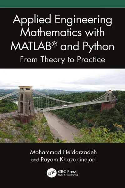 Applied Engineering Mathematics with MATLAB and Python: From Theory to Practice