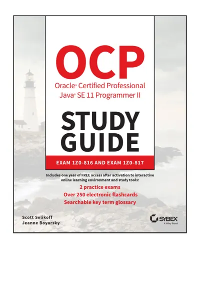 OCP Oracle Certified Professional Java SE 11 Developer Complete Study Guide: Exam 1Z0-815, Exam 1Z0-816, and Exam 1Z0-817