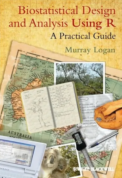 Biostatistical Design and Analysis Using R: A Practical Guide