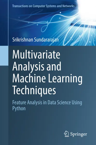 Multivariate Analysis and Machine Learning Techniques: Feature Analysis in Data Science Using Python