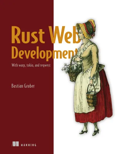 Rust Web Development with Warp, Tokio, and Reqwest