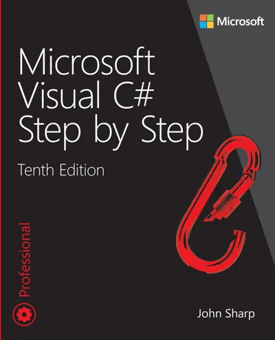 Microsoft Visual C# Step by Step, Tenth Edition
