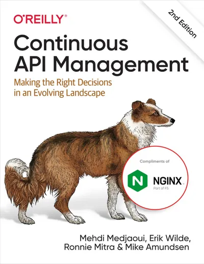 Continuous API Management: Making the Right Decisions in an Evolving Landscape