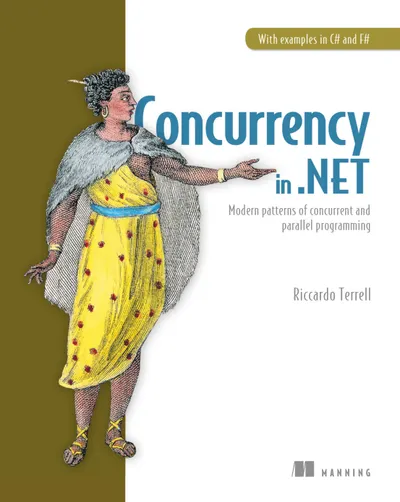 Concurrency in .NET: Modern patterns of concurrent and parallel programming
