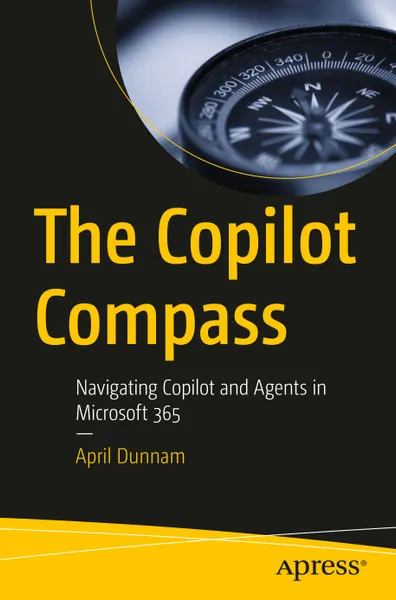 The Copilot Compass: Navigating Copilot and Agents in Microsoft 365