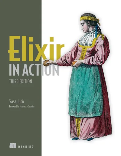 Elixir in Action. Third Edition